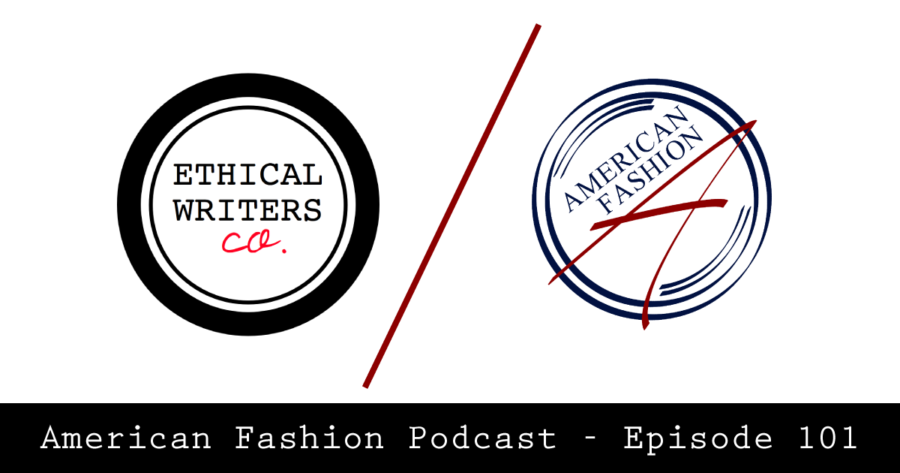american fashion podcast ethical writers